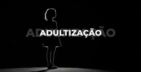 Adultização nas redes um desafio global para a proteção da infância